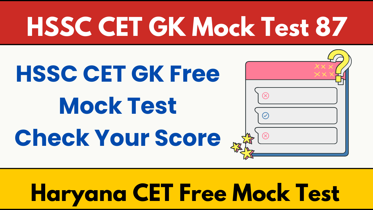 HSSC CET 2025 GK Mock Test 87