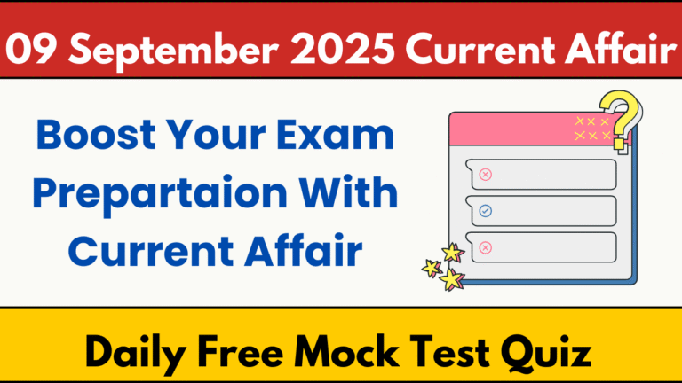 09 September 2025 Current Affair Quiz